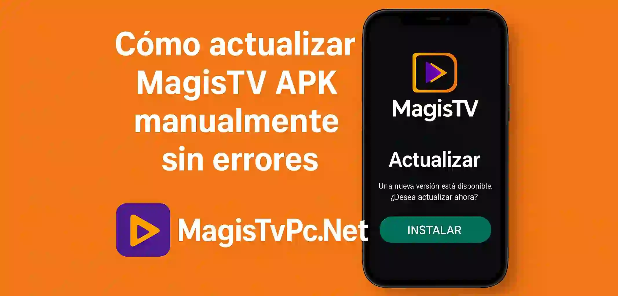 Cómo actualizar MagisTV APK manualmente sin errores